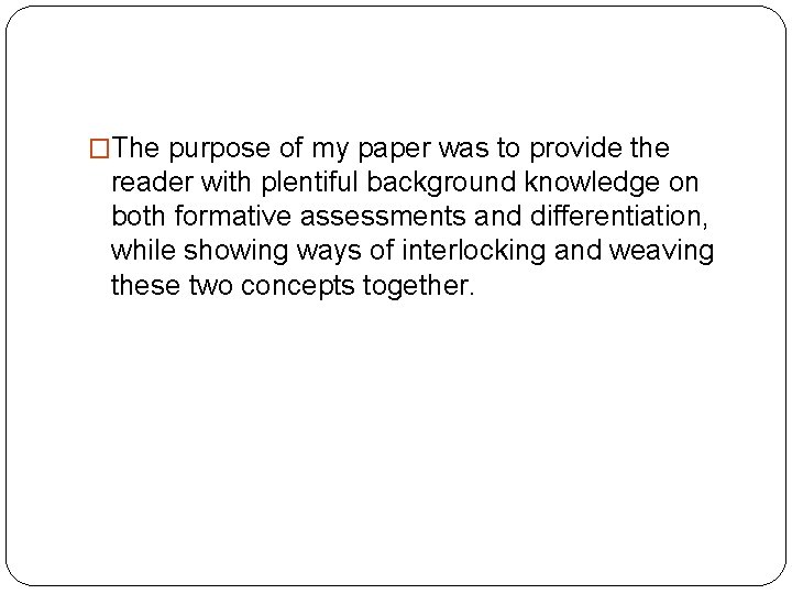 �The purpose of my paper was to provide the reader with plentiful background knowledge