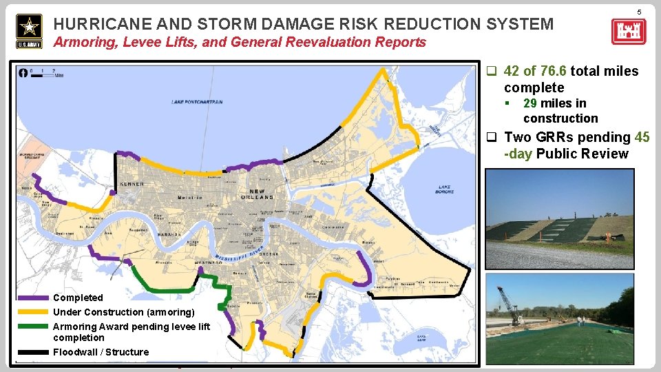 HURRICANE AND STORM DAMAGE RISK REDUCTION SYSTEM 5 Armoring, Levee Lifts, and General Reevaluation