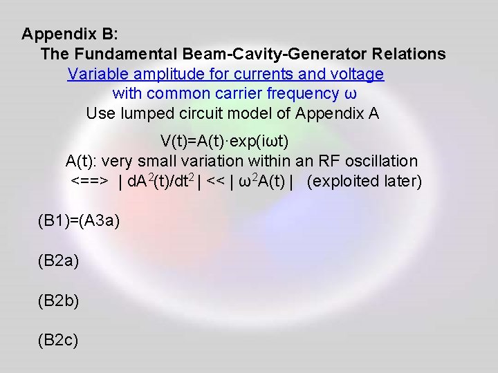Appendix B: The Fundamental Beam-Cavity-Generator Relations Variable amplitude for currents and voltage with common