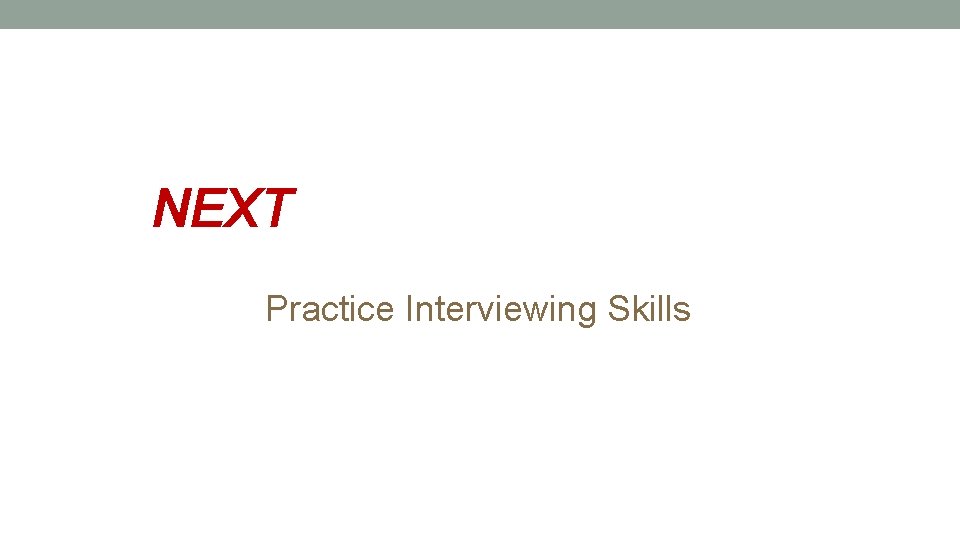 NEXT Practice Interviewing Skills 