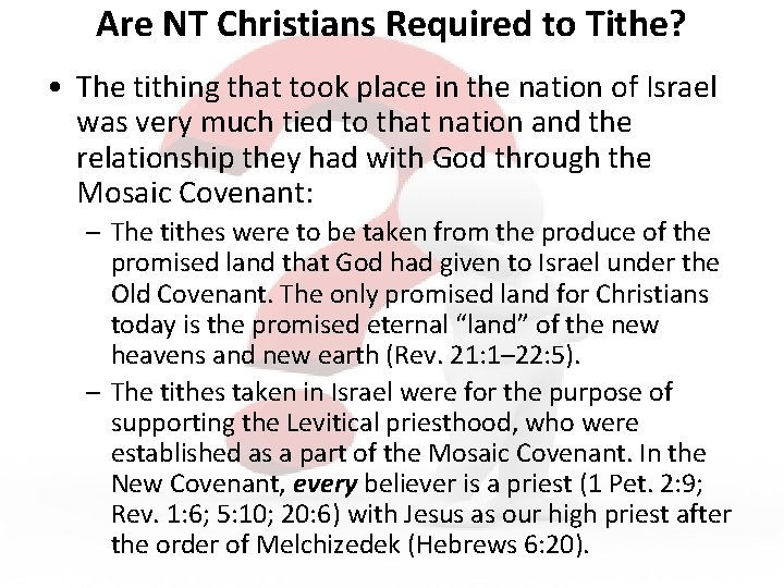 Are NT Christians Required to Tithe? • The tithing that took place in the