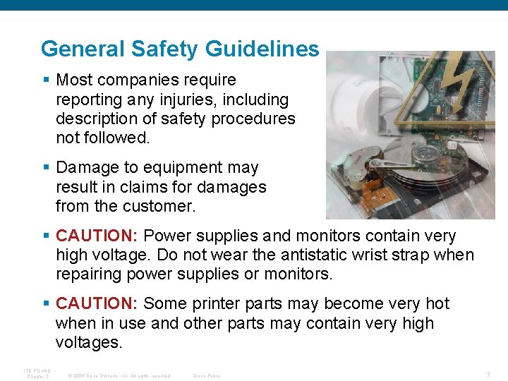 General Safety Guidelines § Most companies require reporting any injuries, including description of safety