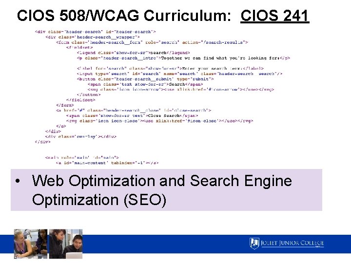 CIOS 508/WCAG Curriculum: CIOS 241 • Web Optimization and Search Engine Optimization (SEO) 