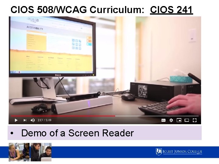 CIOS 508/WCAG Curriculum: CIOS 241 • Demo of a Screen Reader 