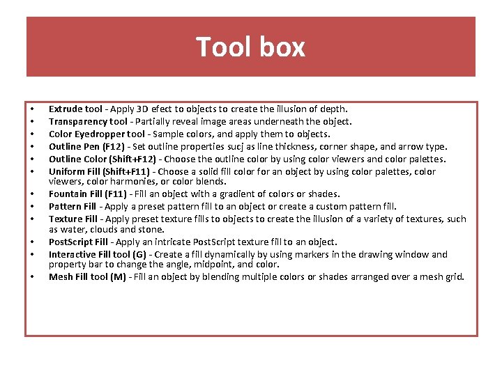Tool box • • • Extrude tool - Apply 3 D efect to objects