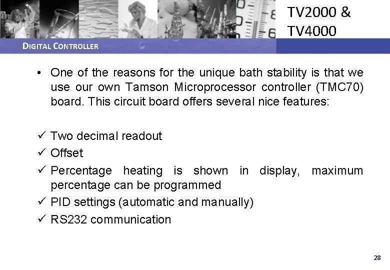 DIGITAL CONTROLLER TV 2000 & TV 4000 • One of the reasons for the