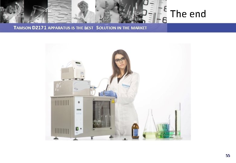 The end TAMSON D 2171 APPARATUS IS THE BEST SOLUTION IN THE MARKET 55