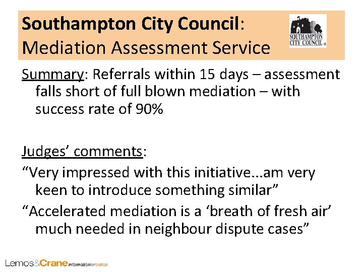 Southampton City Council: Mediation Assessment Service Summary: Referrals within 15 days – assessment falls