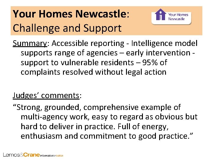 Your Homes Newcastle: Challenge and Support Summary: Accessible reporting - Intelligence model supports range