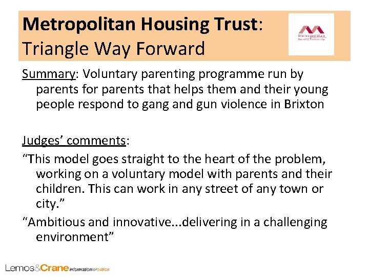 Metropolitan Housing Trust: Triangle Way Forward Summary: Voluntary parenting programme run by parents for