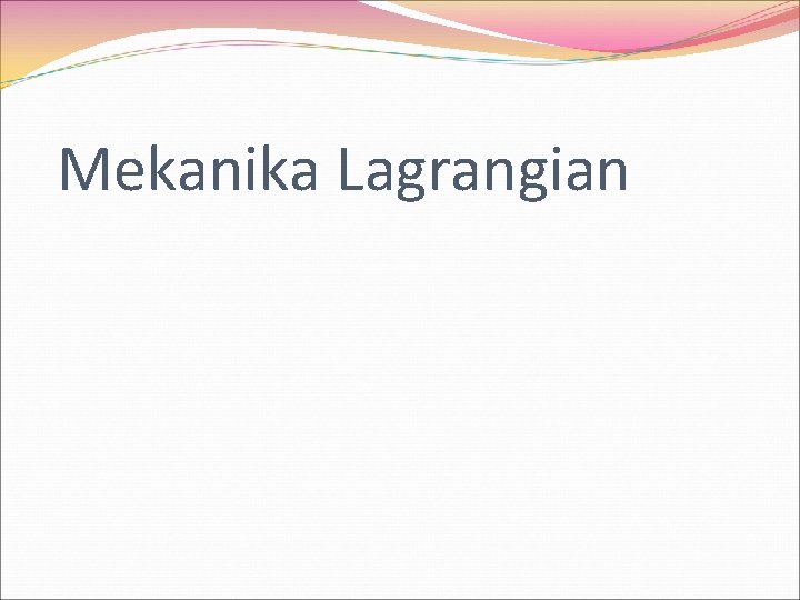 Mekanika Lagrangian 