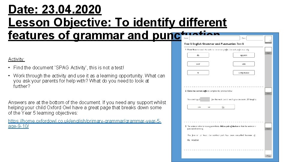 Date: 23. 04. 2020 Lesson Objective: To identify different features of grammar and punctuation.