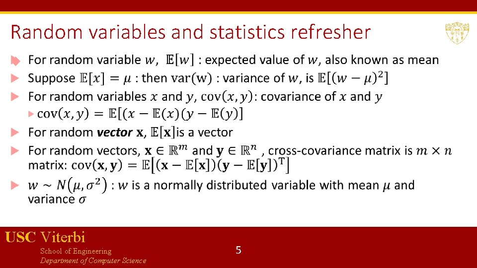 Random variables and statistics refresher USC Viterbi School of Engineering Department of Computer Science
