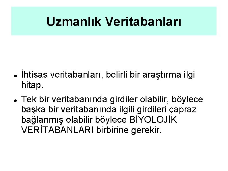 Uzmanlık Veritabanları İhtisas veritabanları, belirli bir araştırma ilgi hitap. Tek bir veritabanında girdiler olabilir,