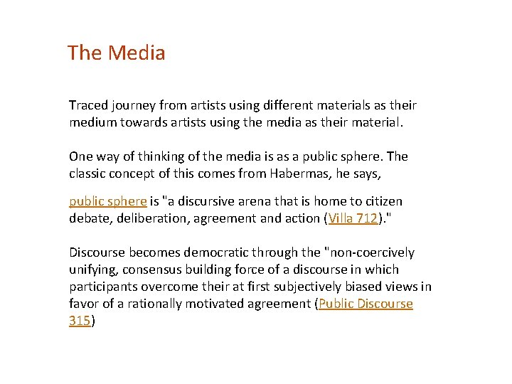 The Media Traced journey from artists using different materials as their medium towards artists