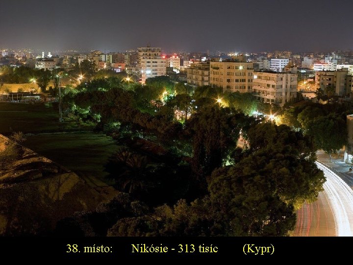 38. místo: Nikósie - 313 tisíc (Kypr) 