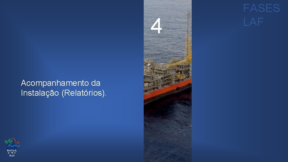 4 Acompanhamento da Instalação (Relatórios). DILIC FASES LAF 