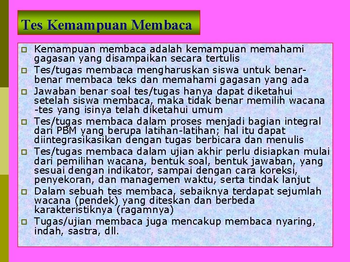 Tes Kemampuan Membaca p p p p Kemampuan membaca adalah kemampuan memahami gagasan yang Tes Kemampuan Membaca p p p p Kemampuan membaca adalah kemampuan memahami gagasan yang