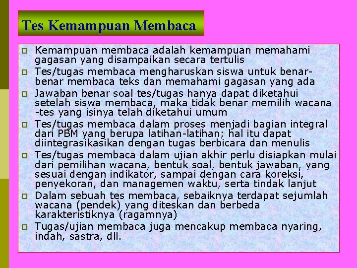 Tes Kemampuan Membaca p p p p Kemampuan membaca adalah kemampuan memahami gagasan yang