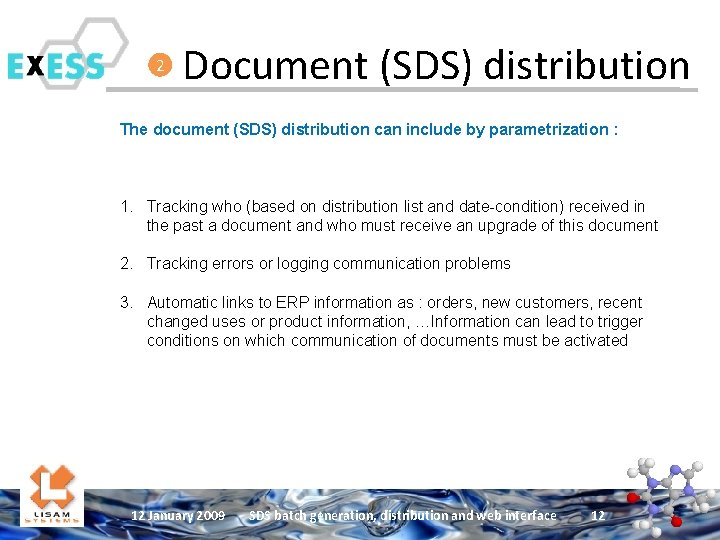 2 Document (SDS) distribution The document (SDS) distribution can include by parametrization : 1.