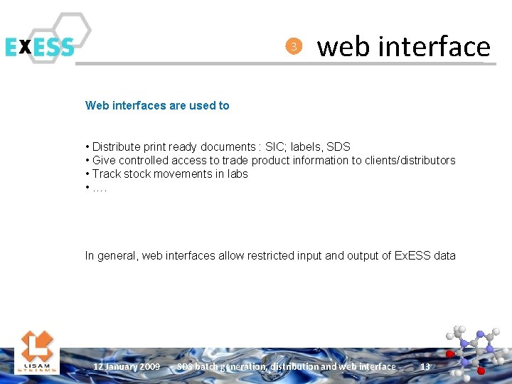 3 web interface Web interfaces are used to • Distribute print ready documents :