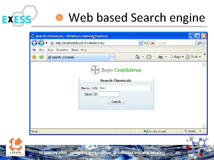 3 12 January 2009 Web based Search engine SDS batch generation, distribution and web