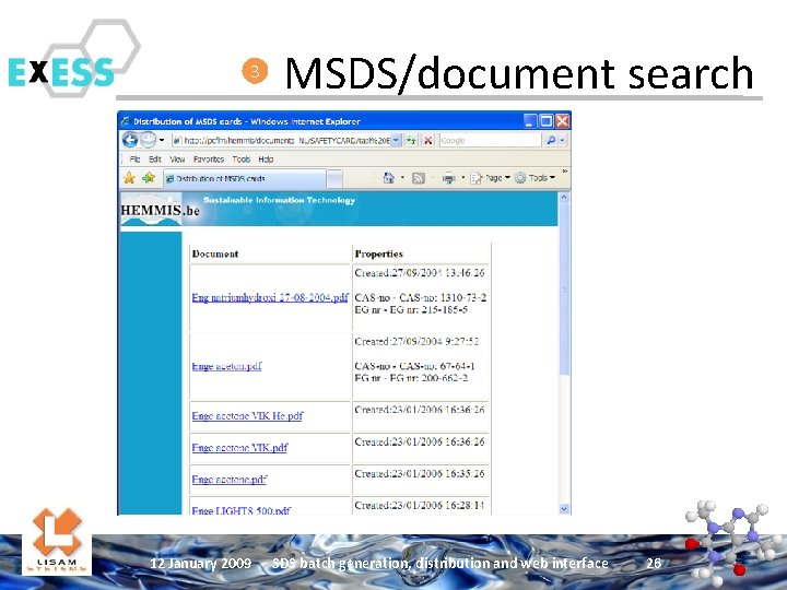 3 12 January 2009 MSDS/document search SDS batch generation, distribution and web interface 26