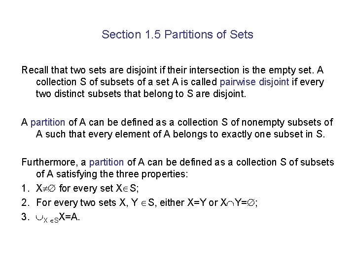 Section 1. 5 Partitions of Sets Recall that two sets are disjoint if their Section 1. 5 Partitions of Sets Recall that two sets are disjoint if their