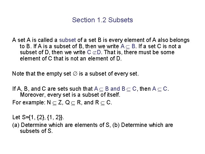 Section 1. 2 Subsets A set A is called a subset of a set Section 1. 2 Subsets A set A is called a subset of a set