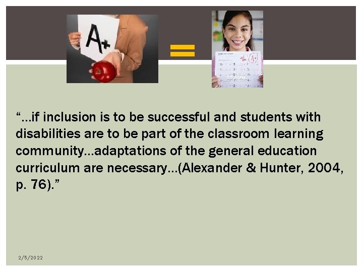 = “…if inclusion is to be successful and students with disabilities are to be = “…if inclusion is to be successful and students with disabilities are to be