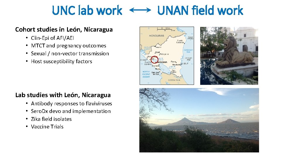 UNC lab work Cohort studies in León, Nicaragua • • Clin-Epi of AFI/AEI MTCT