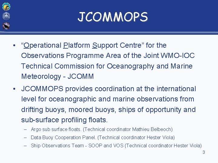 JCOMMOPS • “Operational Platform Support Centre” for the Observations Programme Area of the Joint