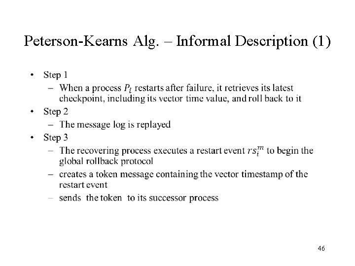 Peterson-Kearns Alg. – Informal Description (1) • 46 