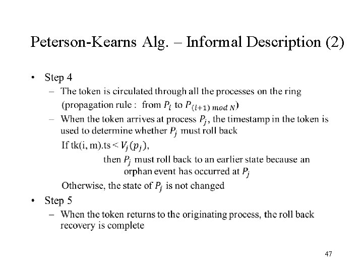 Peterson-Kearns Alg. – Informal Description (2) • 47 