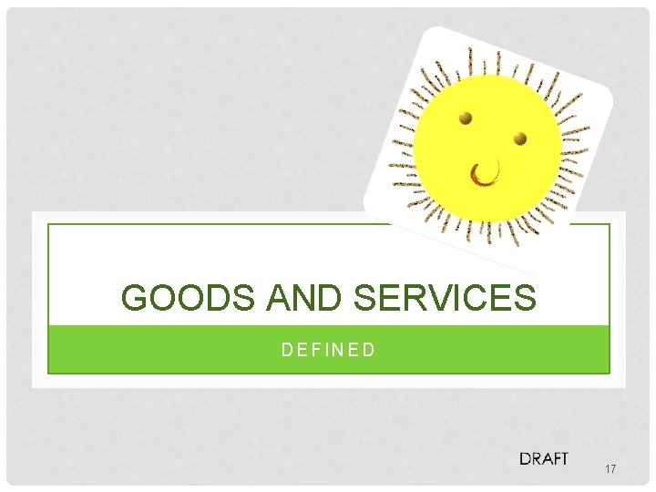 GOODS AND SERVICES DEFINED 17 