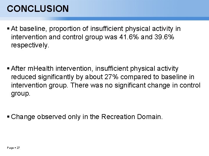 CONCLUSION At baseline, proportion of insufficient physical activity in intervention and control group was