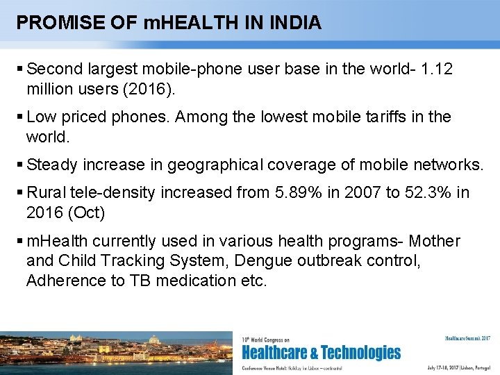 PROMISE OF m. HEALTH IN INDIA Second largest mobile-phone user base in the world-