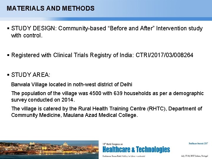 MATERIALS AND METHODS STUDY DESIGN: Community-based “Before and After” Intervention study with control. Registered