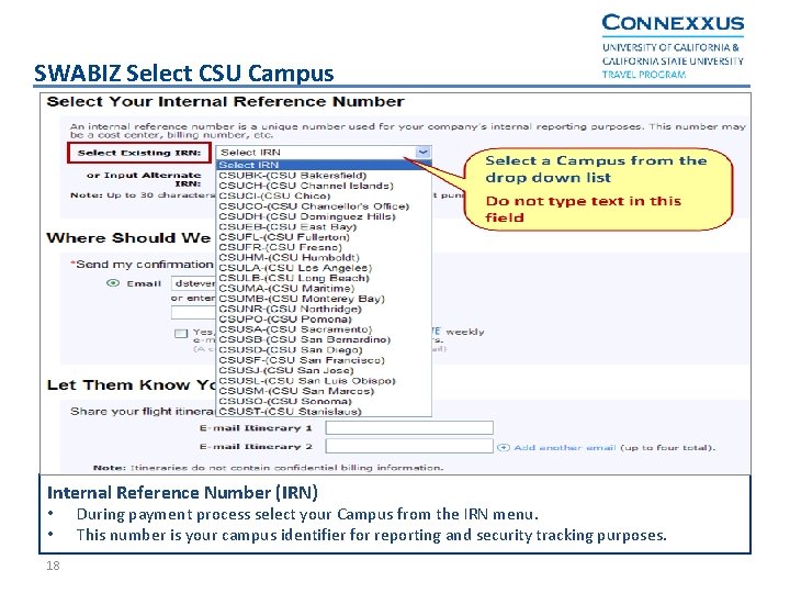 SWABIZ Select CSU Campus Internal Reference Number (IRN) • • 18 During payment process