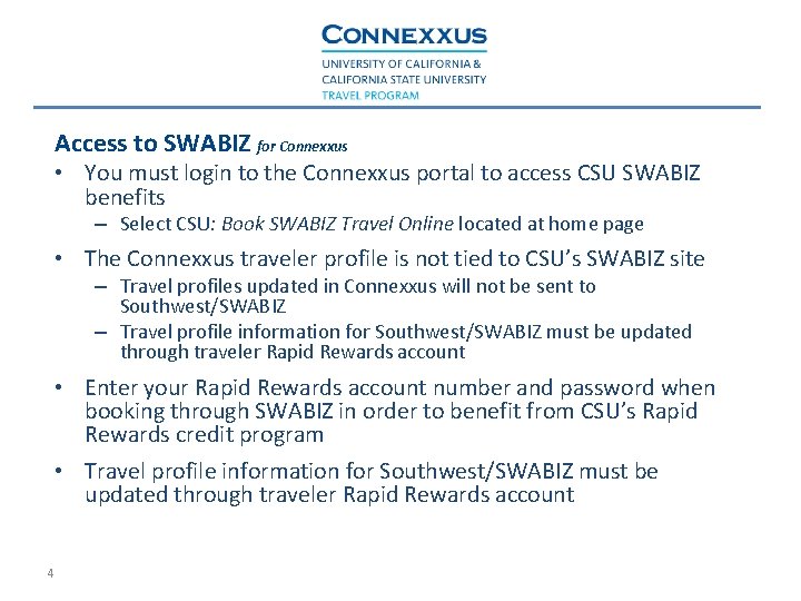 Access to SWABIZ for Connexxus • You must login to the Connexxus portal to