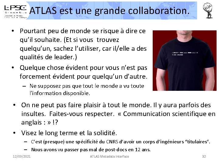 ATLAS est une grande collaboration. • Pourtant peu de monde se risque à dire