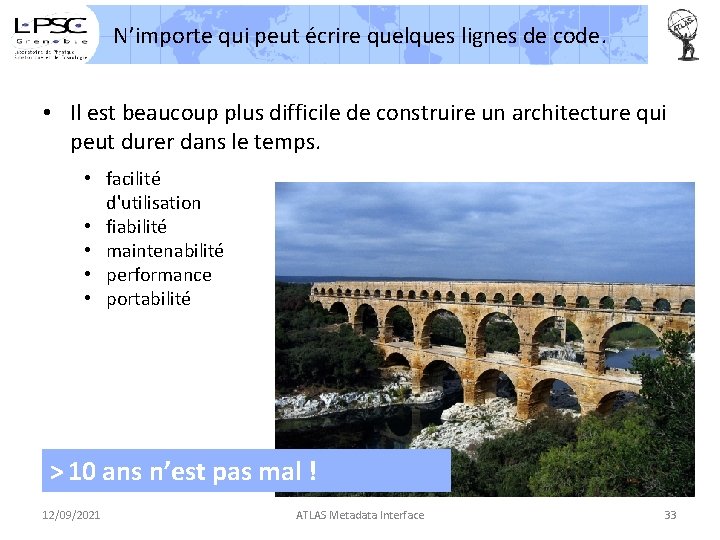 N’importe qui peut écrire quelques lignes de code. • Il est beaucoup plus difficile