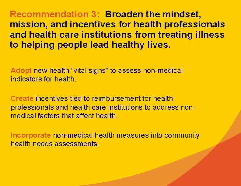 Recommendation 3: Broaden the mindset, mission, and incentives for health professionals and health care