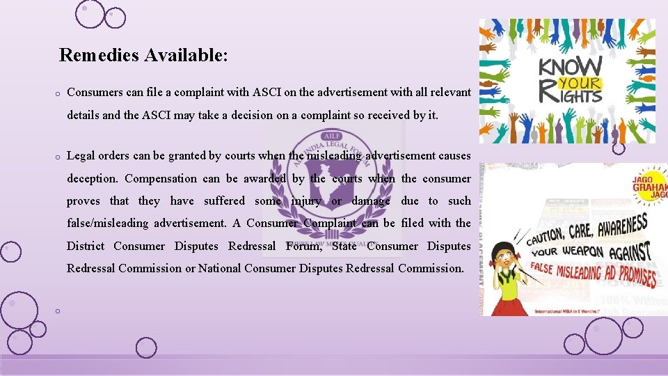Remedies Available: o Consumers can file a complaint with ASCI on the advertisement with