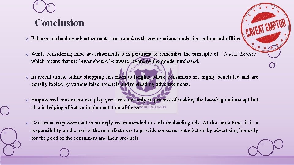 Conclusion o False or misleading advertisements are around us through various modes i. e,
