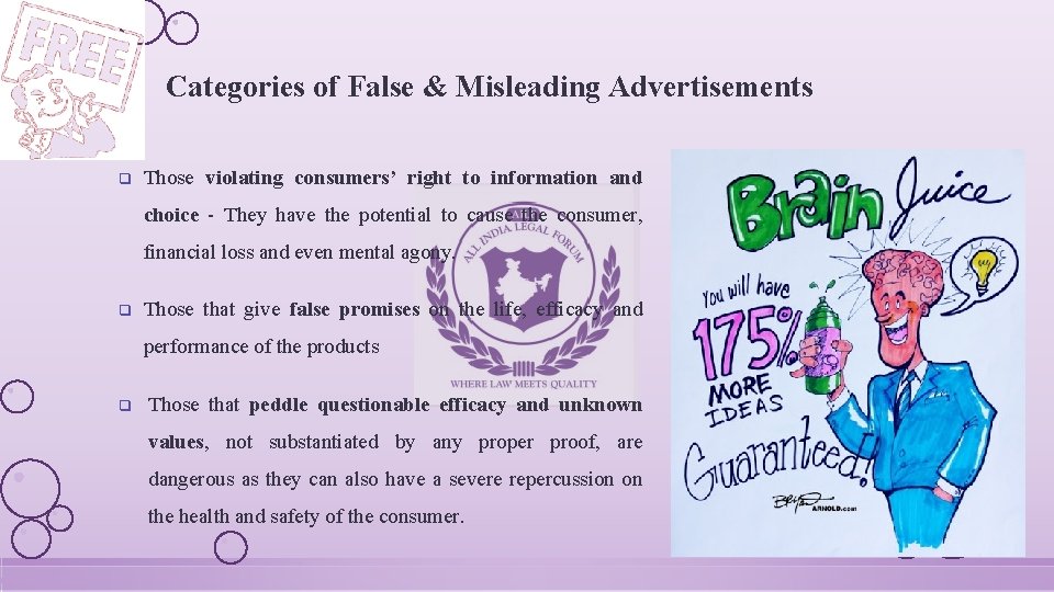 Categories of False & Misleading Advertisements q Those violating consumers’ right to information and