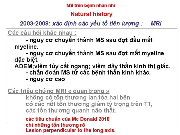 MS trên bệnh nhân nhi Natural history 2003 -2009: xác định các yếu tố