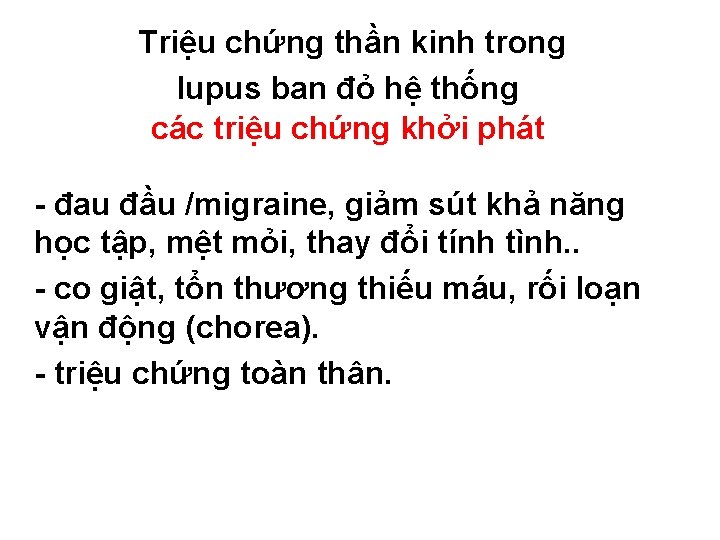 Triệu chứng thần kinh trong lupus ban đỏ hệ thống các triệu chứng khởi