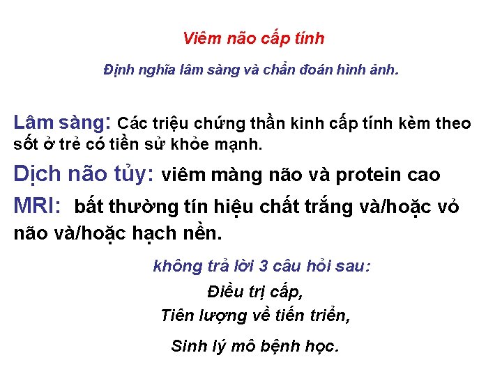 Viêm não cấp tính Định nghĩa lâm sàng và chẩn đoán hình ảnh. Lâm