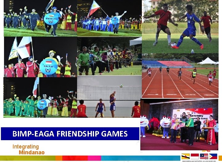 BIMP-EAGA FRIENDSHIP GAMES Integrating Mindanao 26 